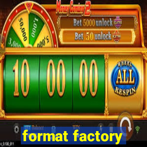 format factory